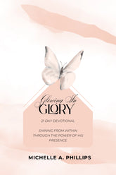 Glowing In Glory:21 Day Devotional Glowry Girl